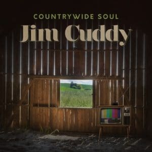 CountryWide Soul Jim Cuddy